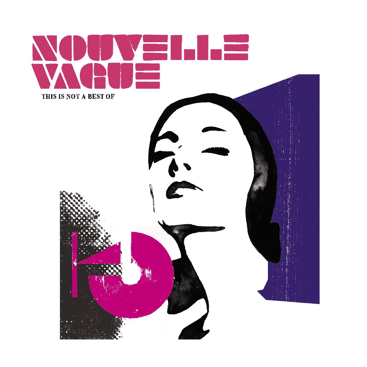 This Is Not A Best Of, By: Nouvelle Vague