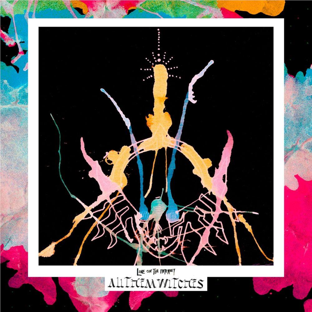 Live On The Internet, By: All Them Witches