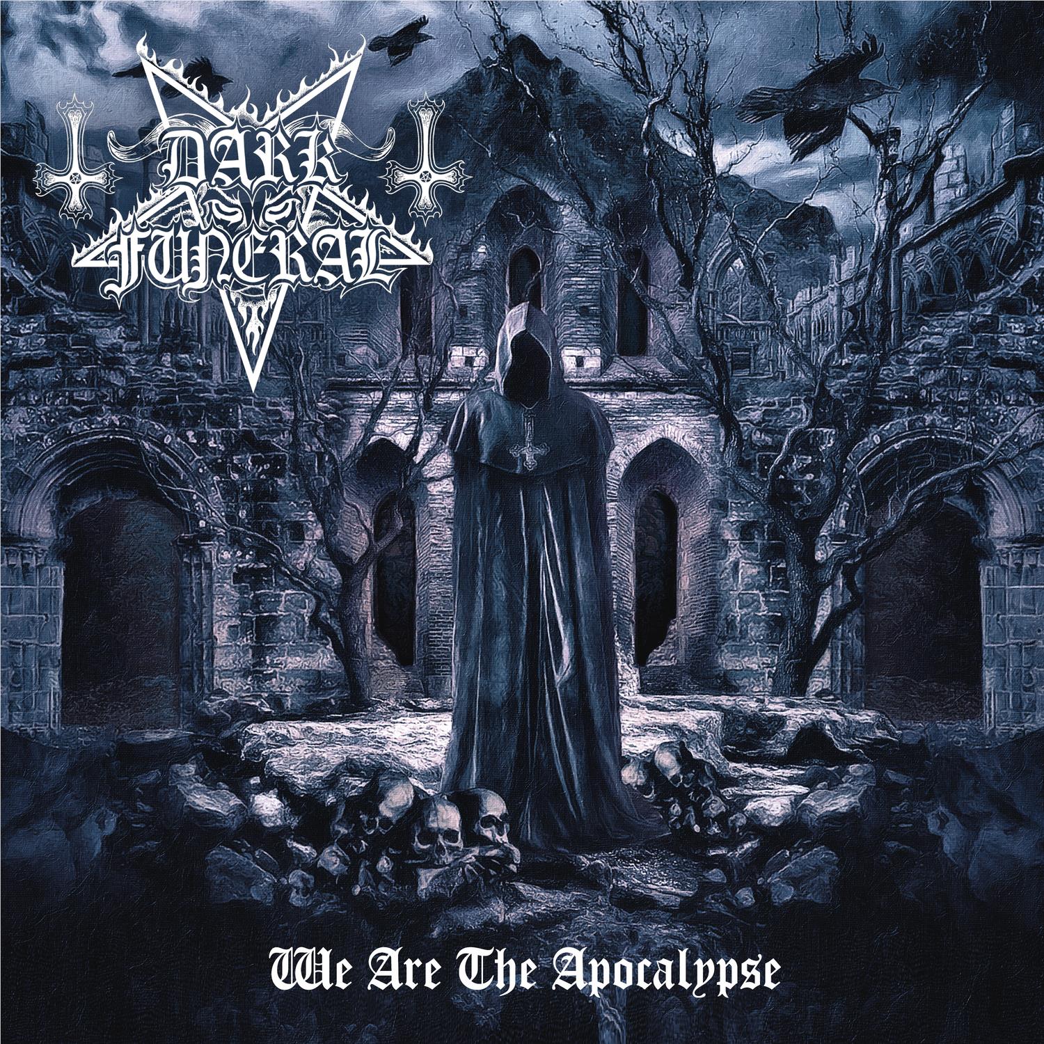 We Are The Apocalypse, By: Dark Funeral