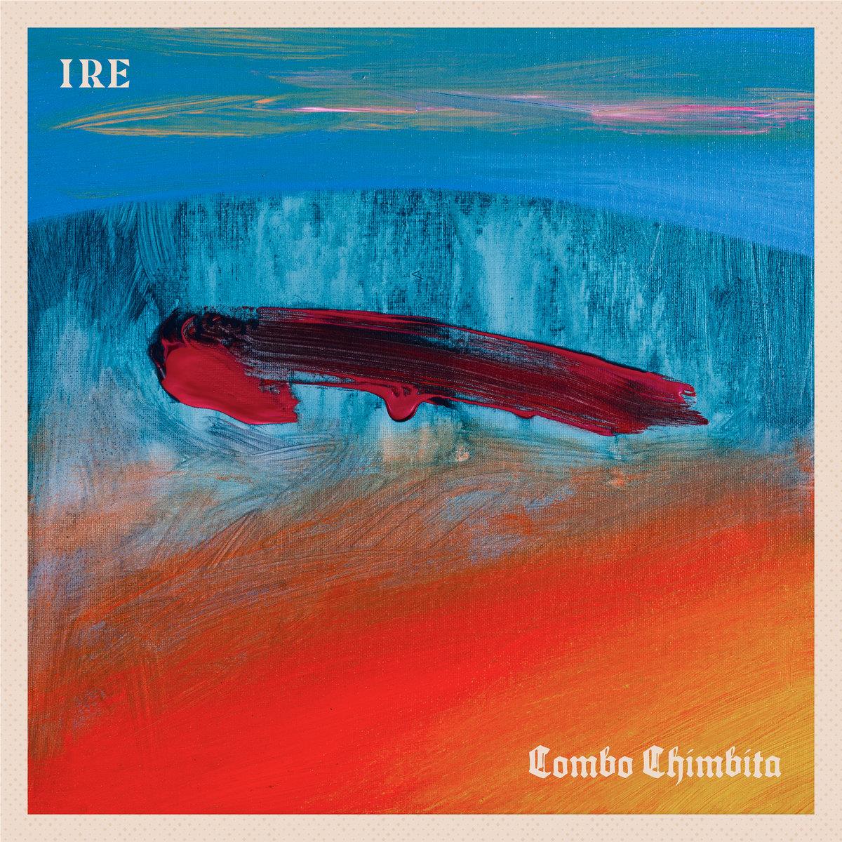 Ire, By: Combo Chimbita