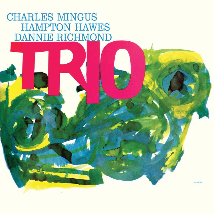 Mingus Three with Hampton Hawes & Danny Richmond,  By: Mingus, Charles
