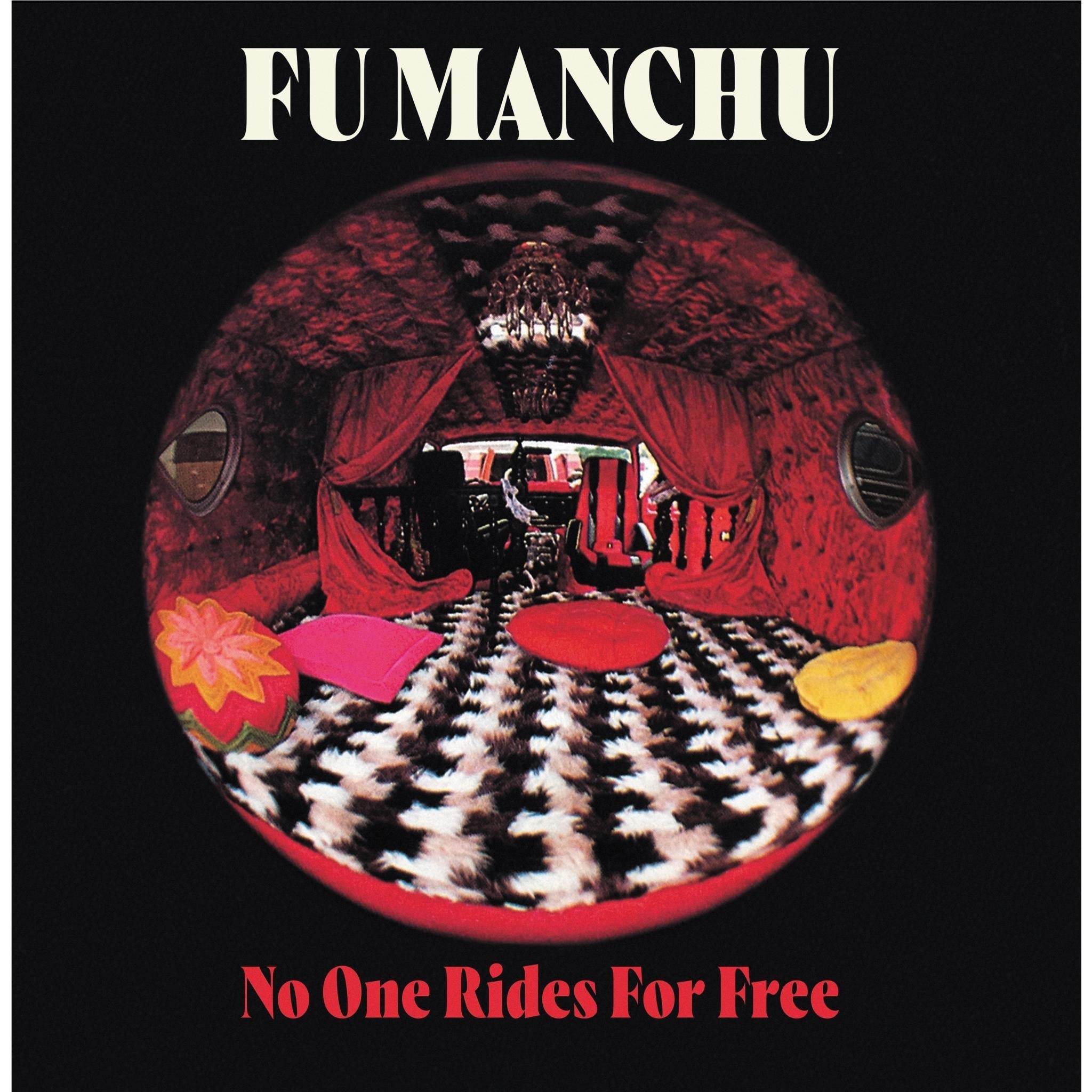 No One Rides For Free, By: Fu Manchu