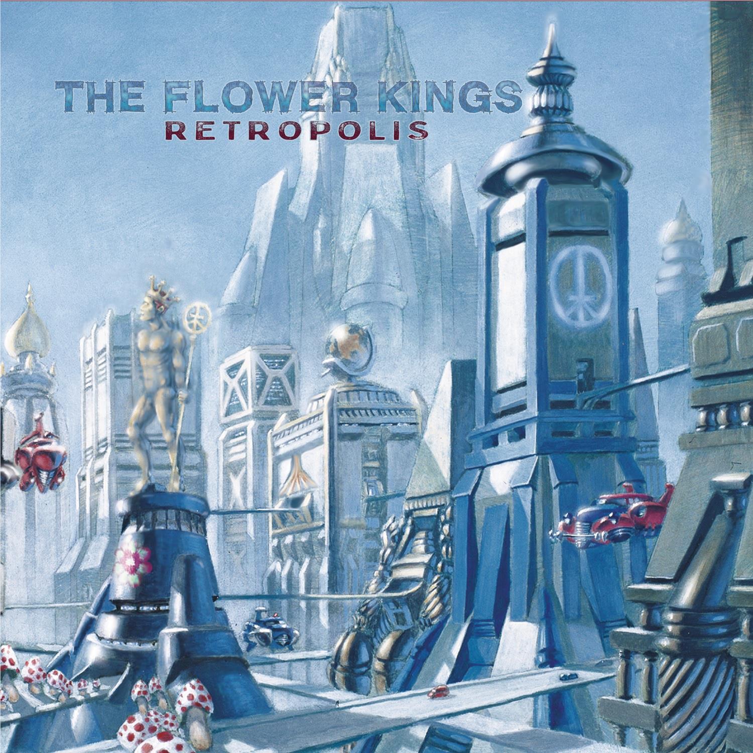 Retropolis, By: Flower Kings, The