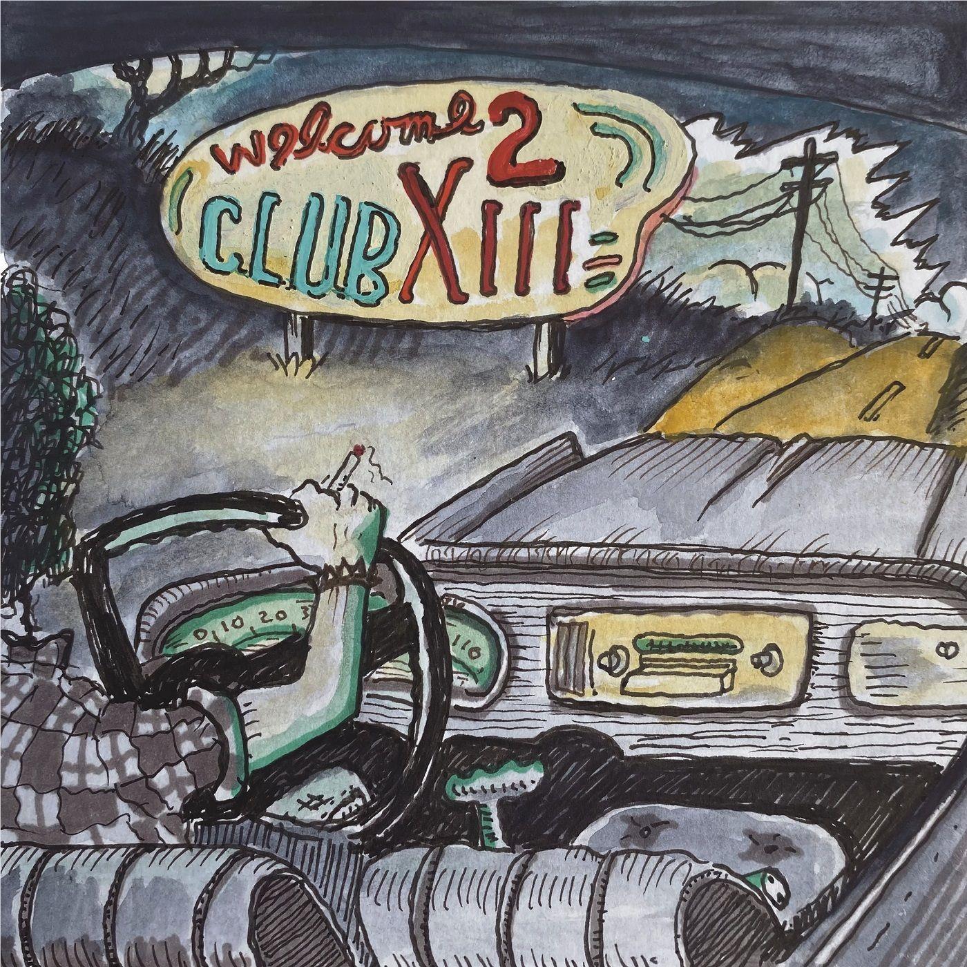 Welcome 2 Club XIII, By: Drive-By Truckers