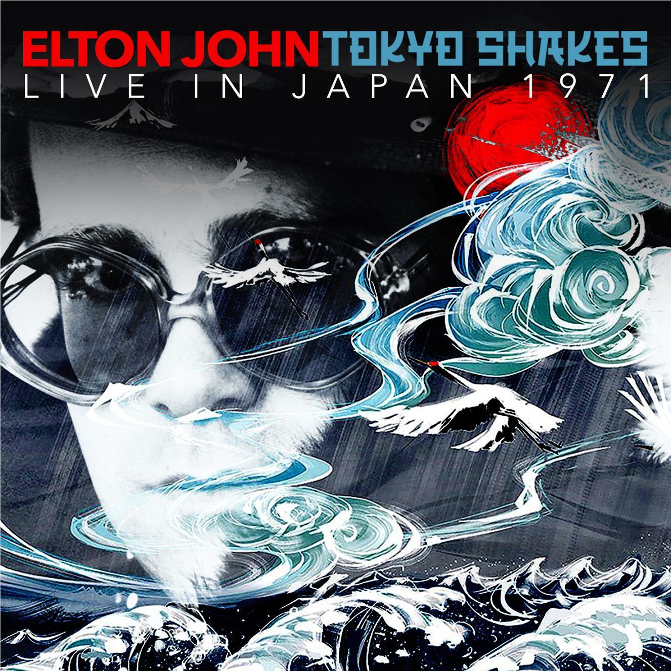Tokyo Shakes Live In Japan 1971,  By: John, Elton