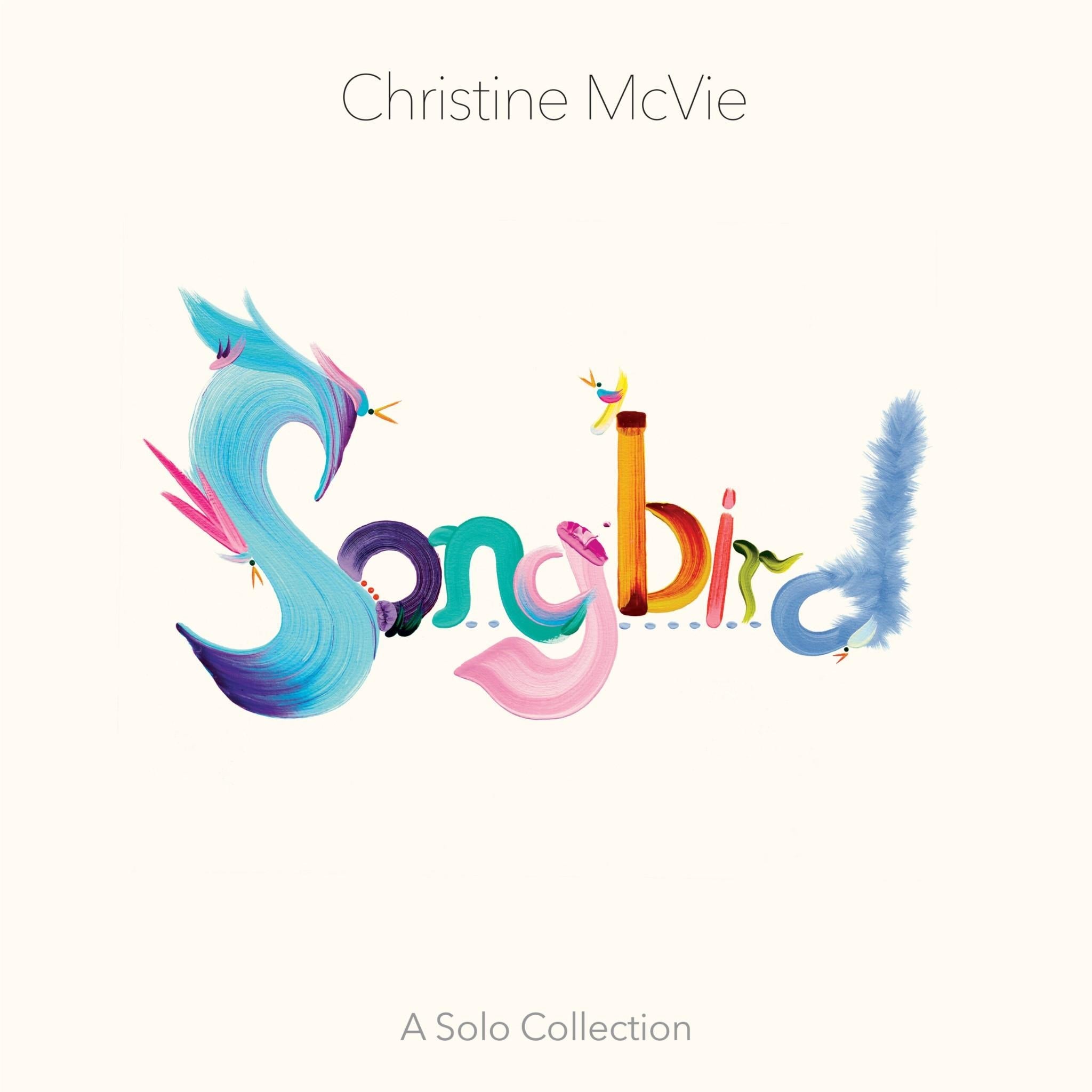 Songbird: A Solo Collection,  By: Mcvie, Christine