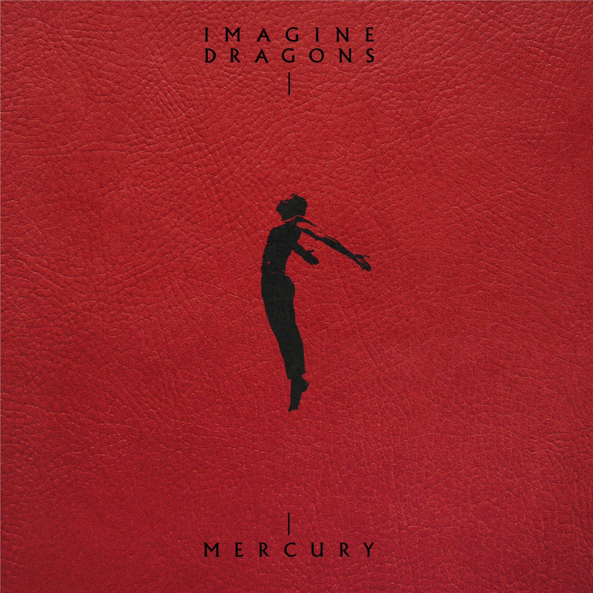 Mercury - Act 1 & 2,  By: Imagine Dragons