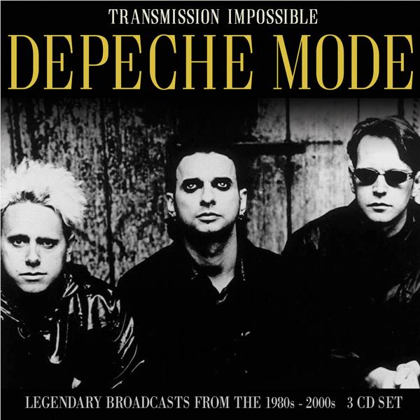 Transmission Impossible: Legendary Broadcasts From The 1980s-2000s, By: Depeche Mode