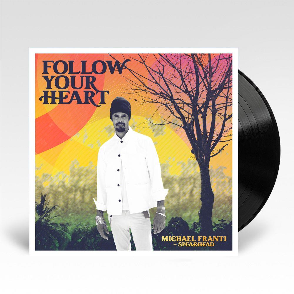 Follow Your Heart (Vinyl) - By: Franti, Michael & Spearhead