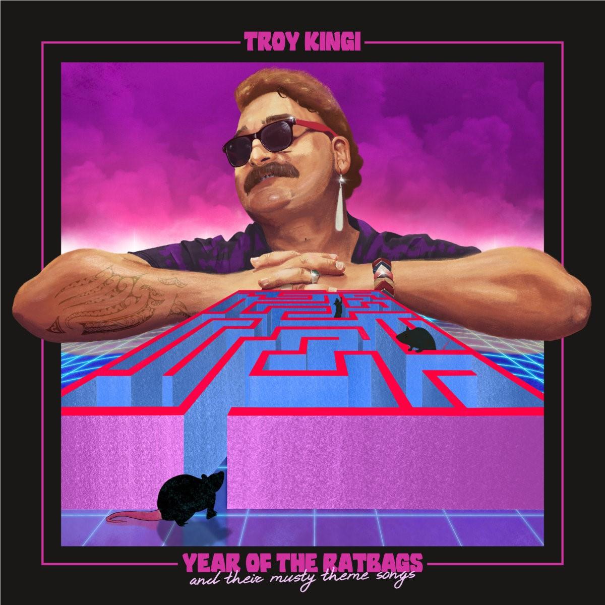 Year Of The Ratbags And Their Musty Theme Songs (Vinyl) - By: Kingi, Troy