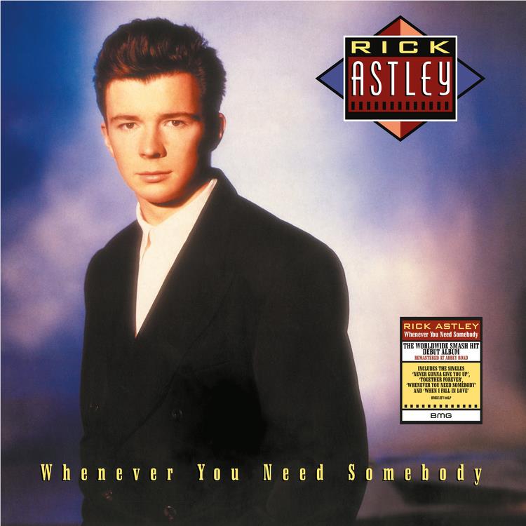 Whenever You need Somebody (Vinyl) - By: Astley, Rick