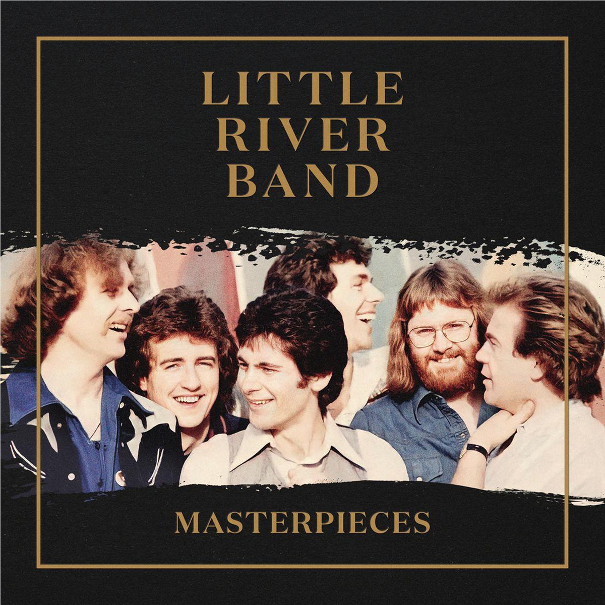 Masterpieces,  By: Little River Band