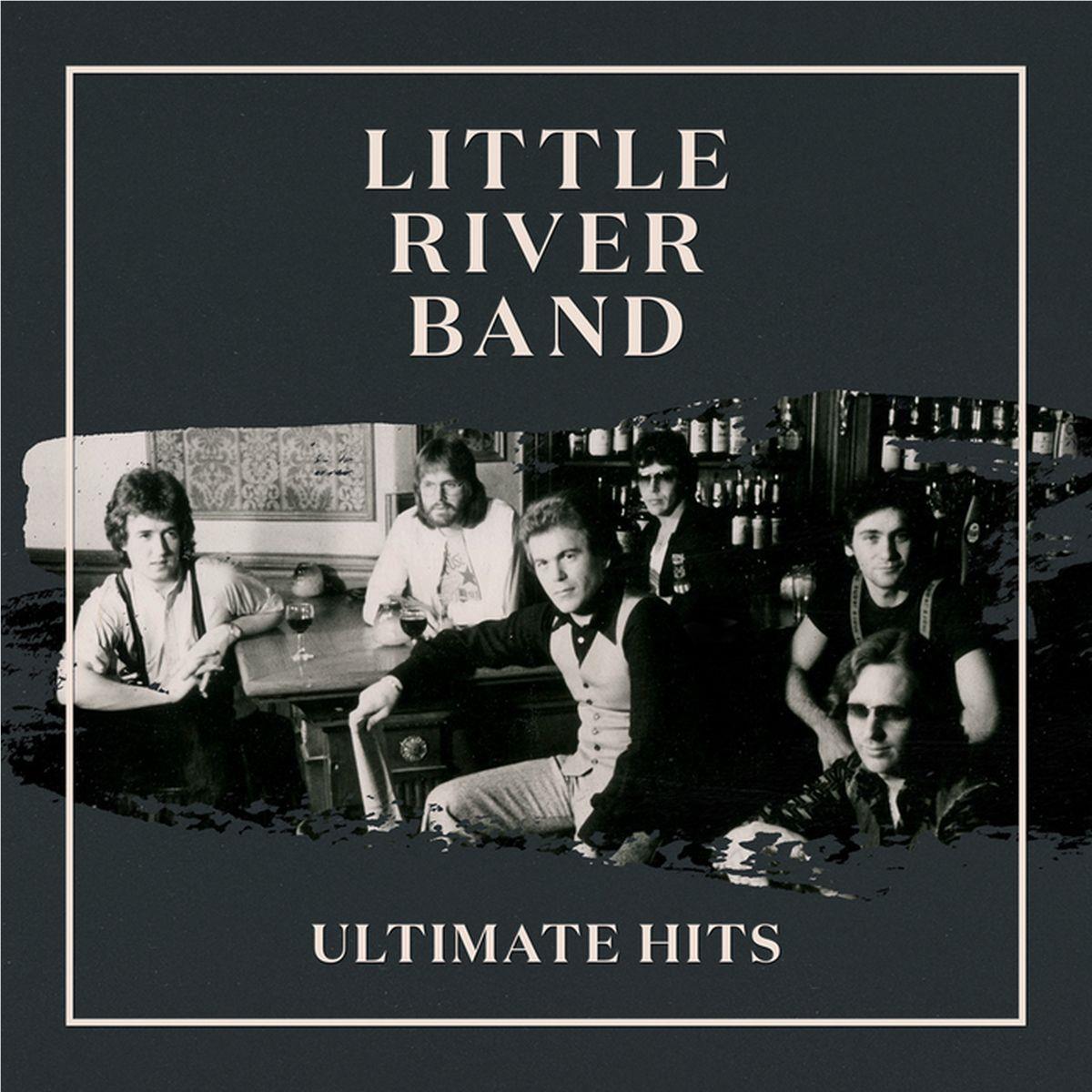 Ultimate Hits,  By: Little River Band