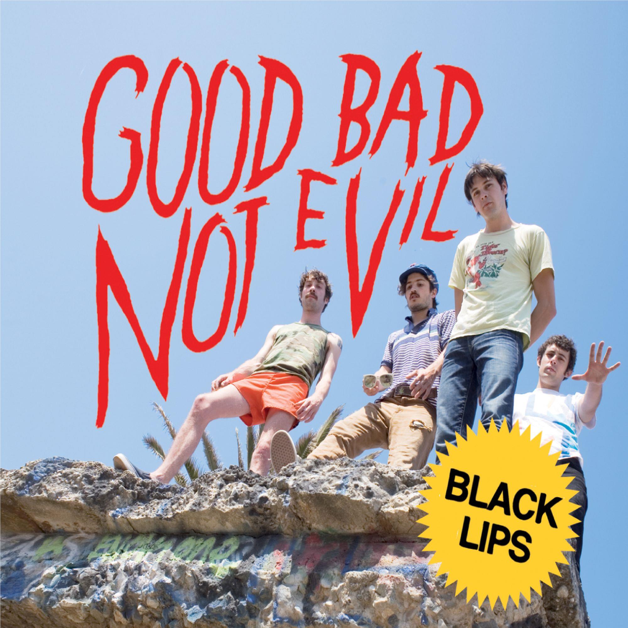 Good Bad Not Evil (Deluxe Edition), By: Black Lips