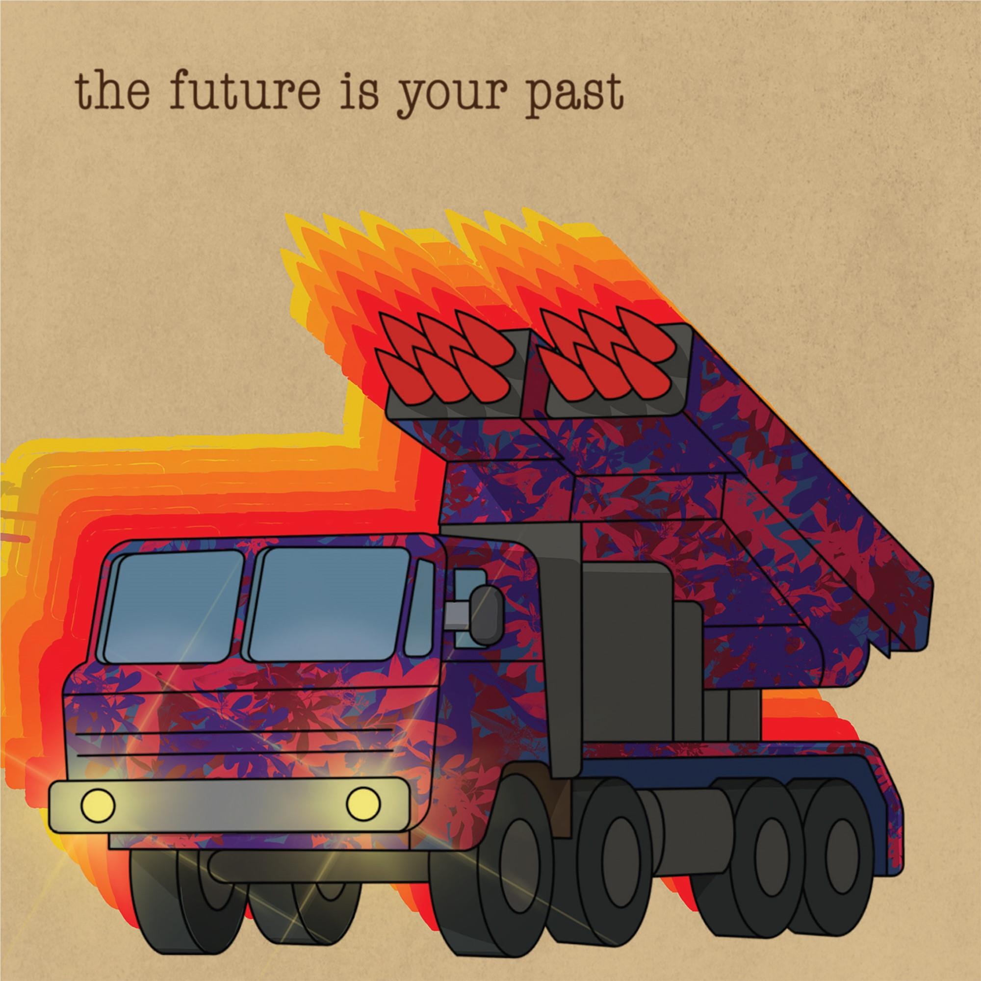 Future is Your Past, The (JB Exclusive cover art), By: