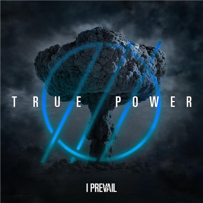 True Power (Blue Vinyl) - By: I Prevail