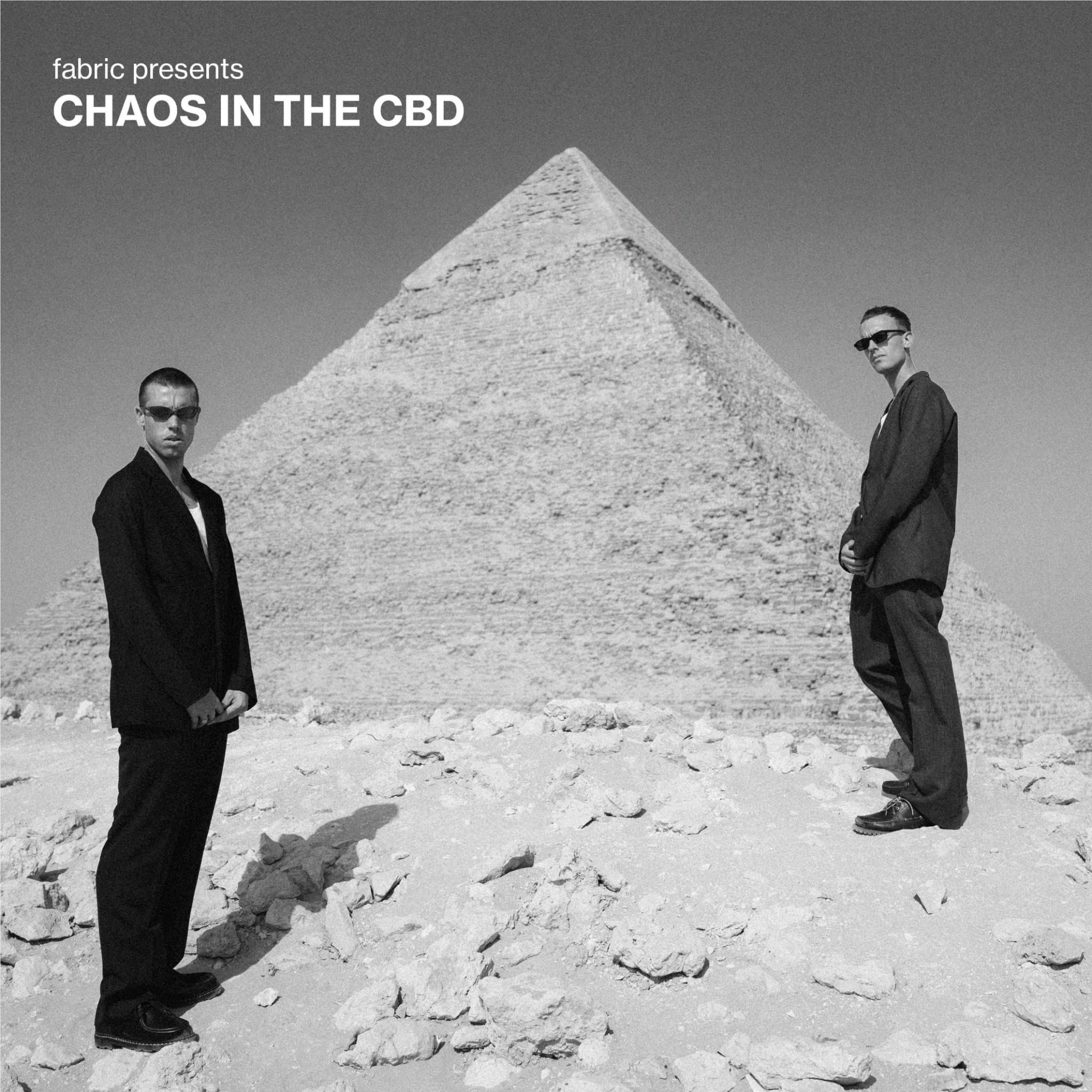 Fabric Presents Chaos In The CBD, By: Chaos In The Cbd