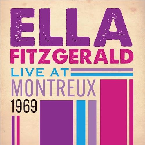 Live At Montreux 1969,  By: Fitzgerald, Ella