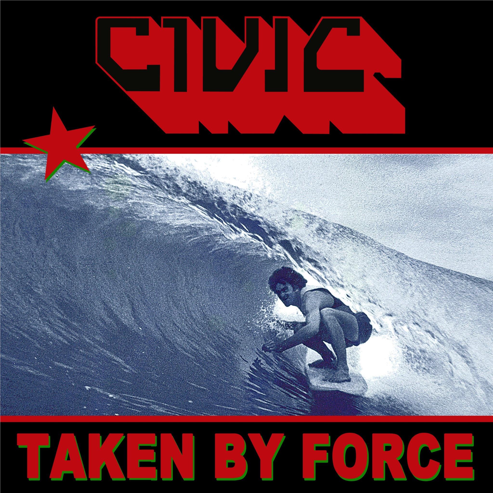 Taken By Force, By: Civic