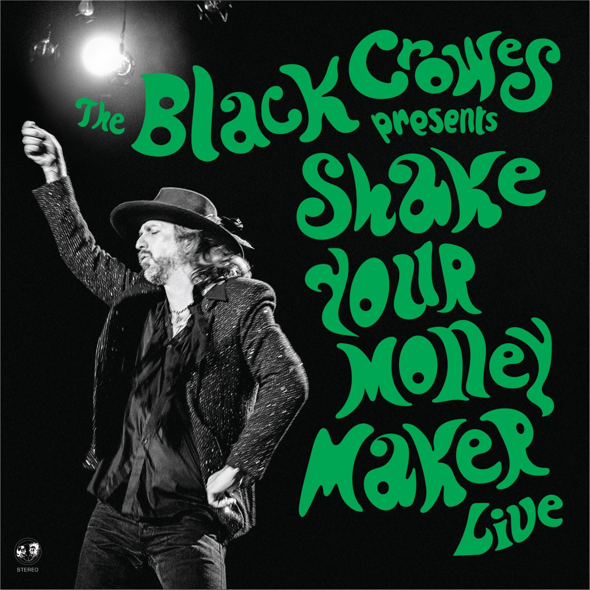 Shake Your Money Maker Live, By: Black Crowes, The