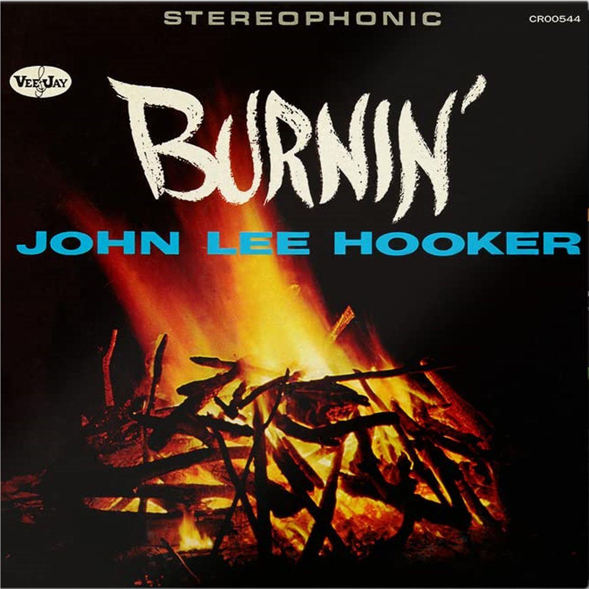 Burnin’ (60th Anniversary Edition), By: Hooker, John Lee