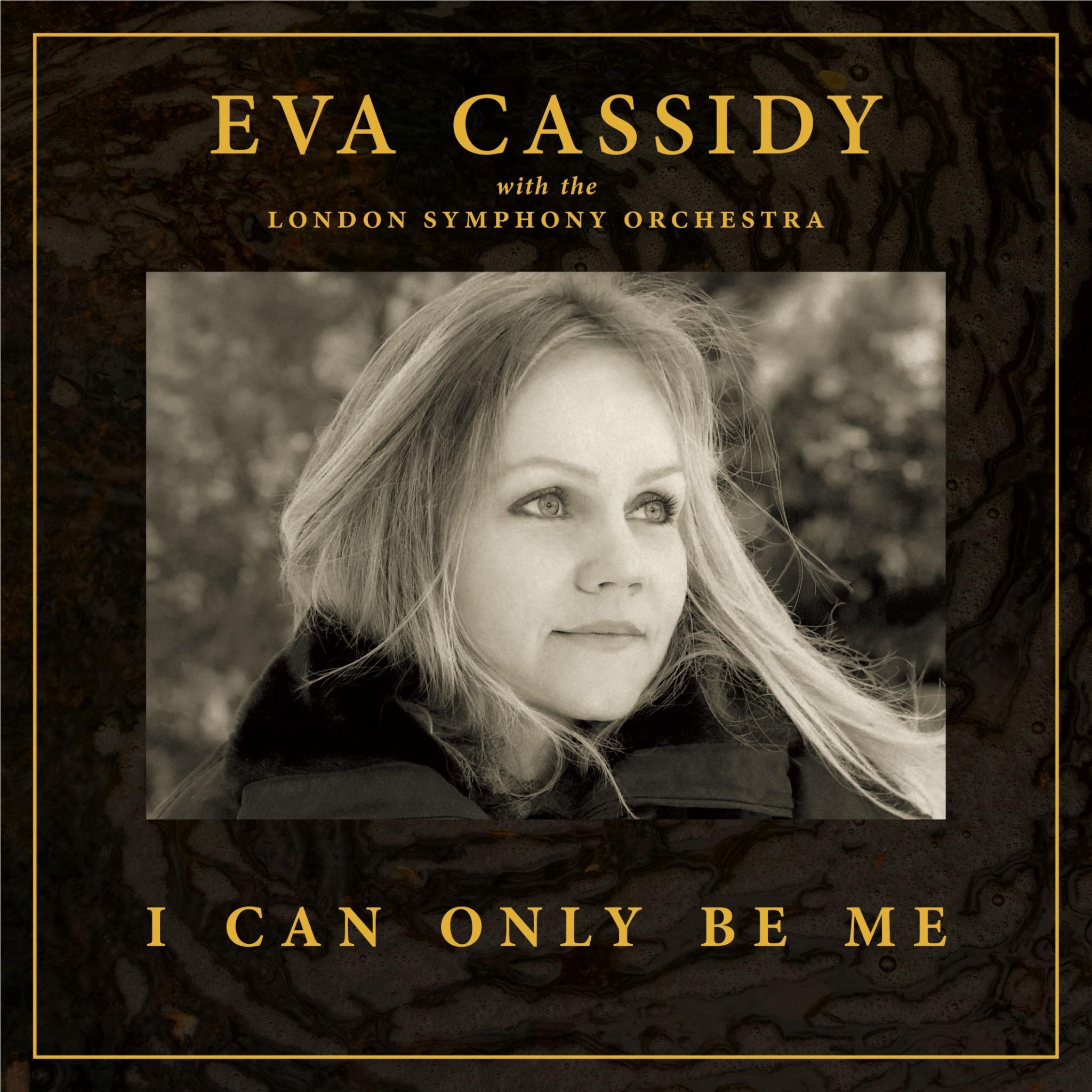 I Can Only Be Me, By: Cassidy, Eva