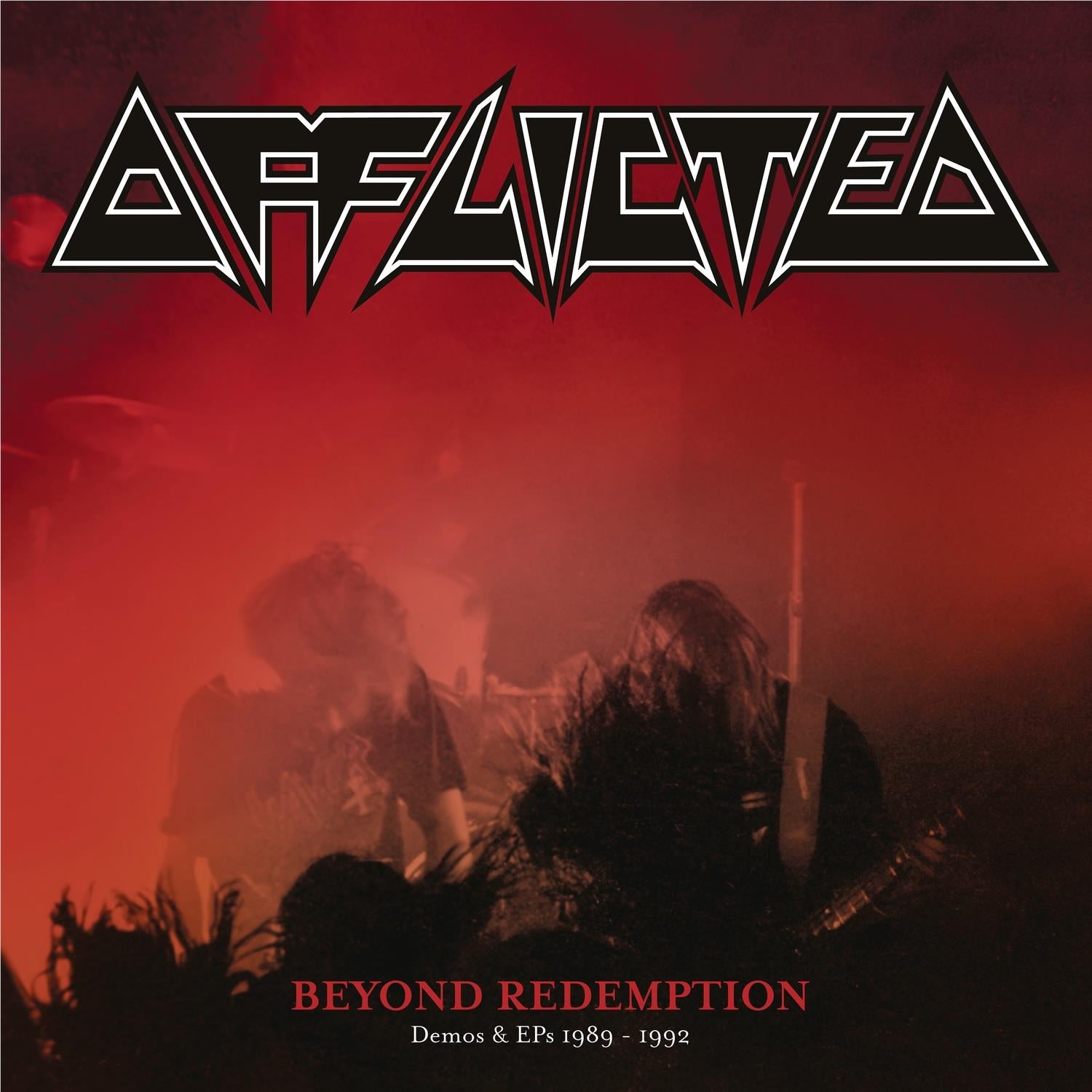 Beyond Redemption - Demos & Eps 1989-1992, By: Afflicted