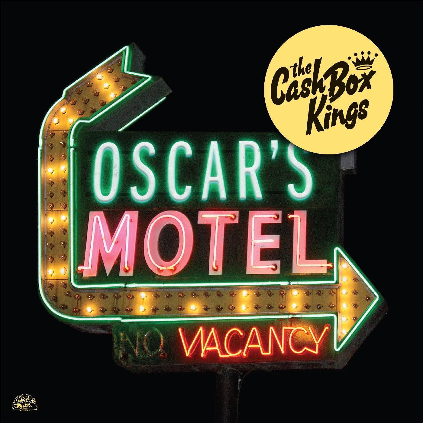 Oscar's Motel, By: Cash Box Kings