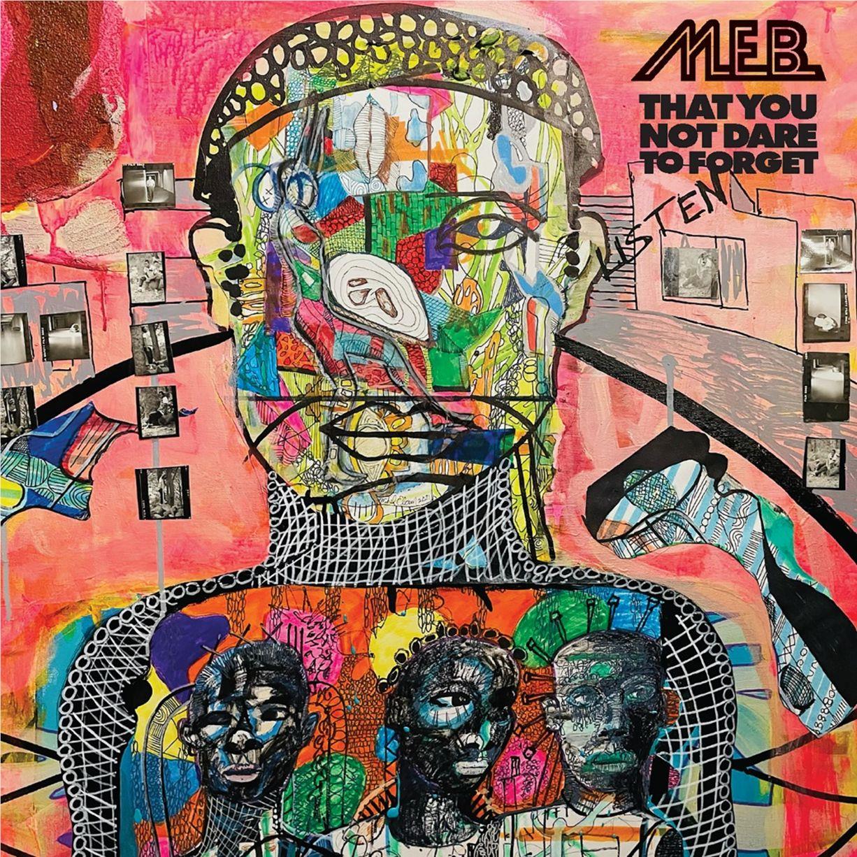 That You Not Dare To Forget, By: M.E.B.