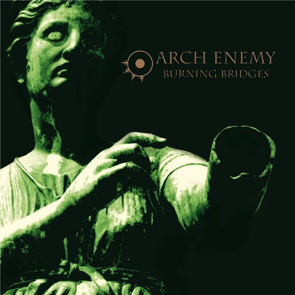 Burning Bridges (Reissue 2023), By: Arch Enemy