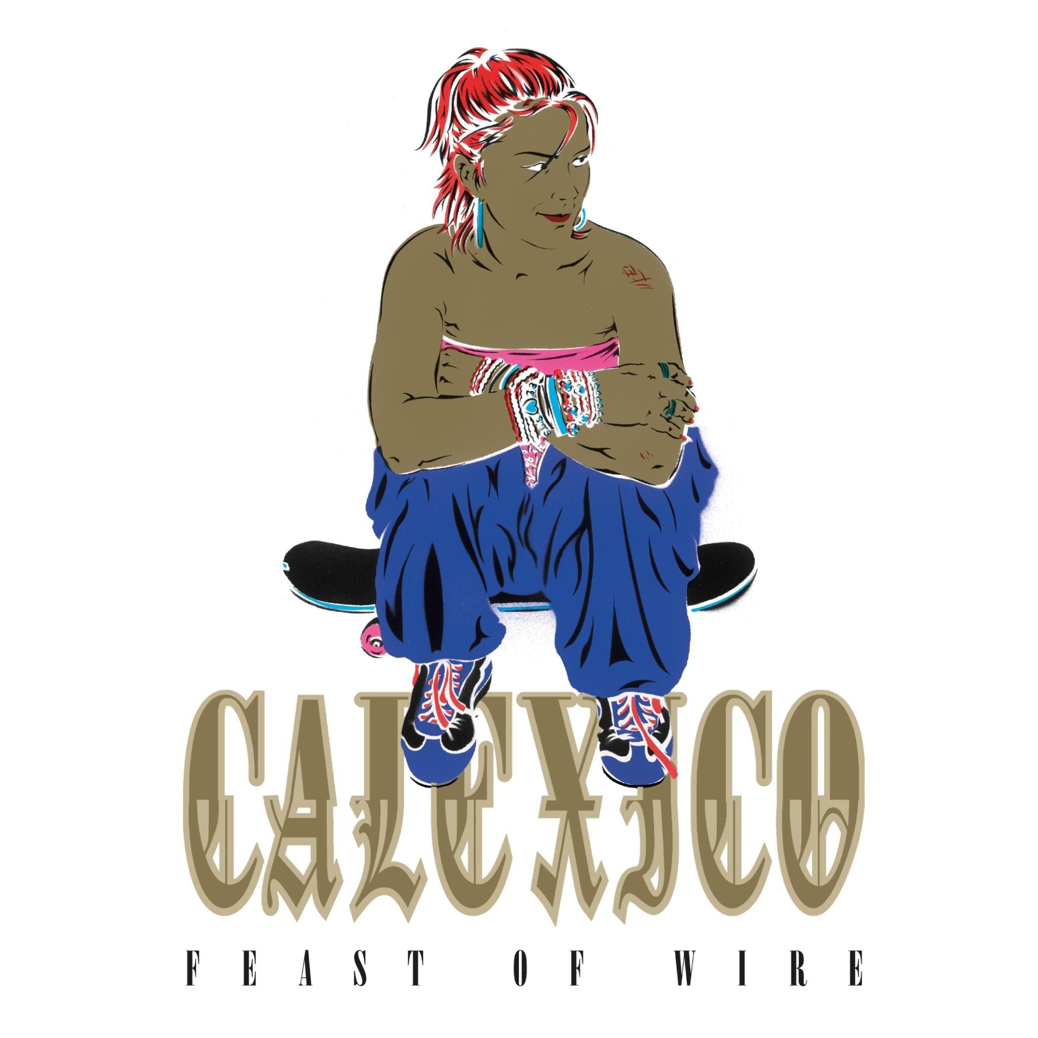 Feast Of Wire (20th Anniversary Deluxe Vinyl) - By:Calexico