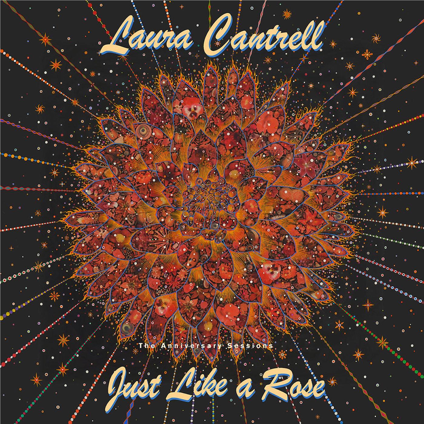 Just Like A Rose: The Anniversary Sessions, By: Cantrell, Laura