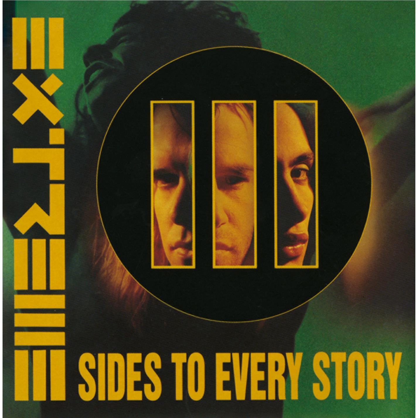 IIIII Sides To Every Story,  By: Extreme