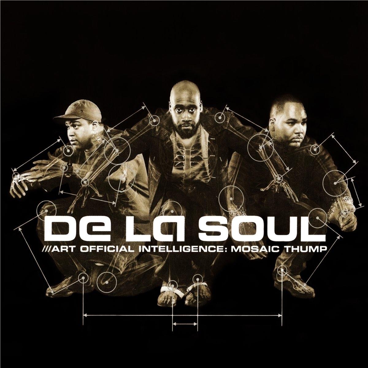 Art Official Intelligence: Mosaic Thump, By: De La Soul