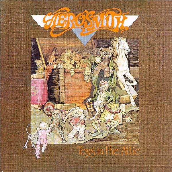 Toys In The Attic, By: Aerosmith