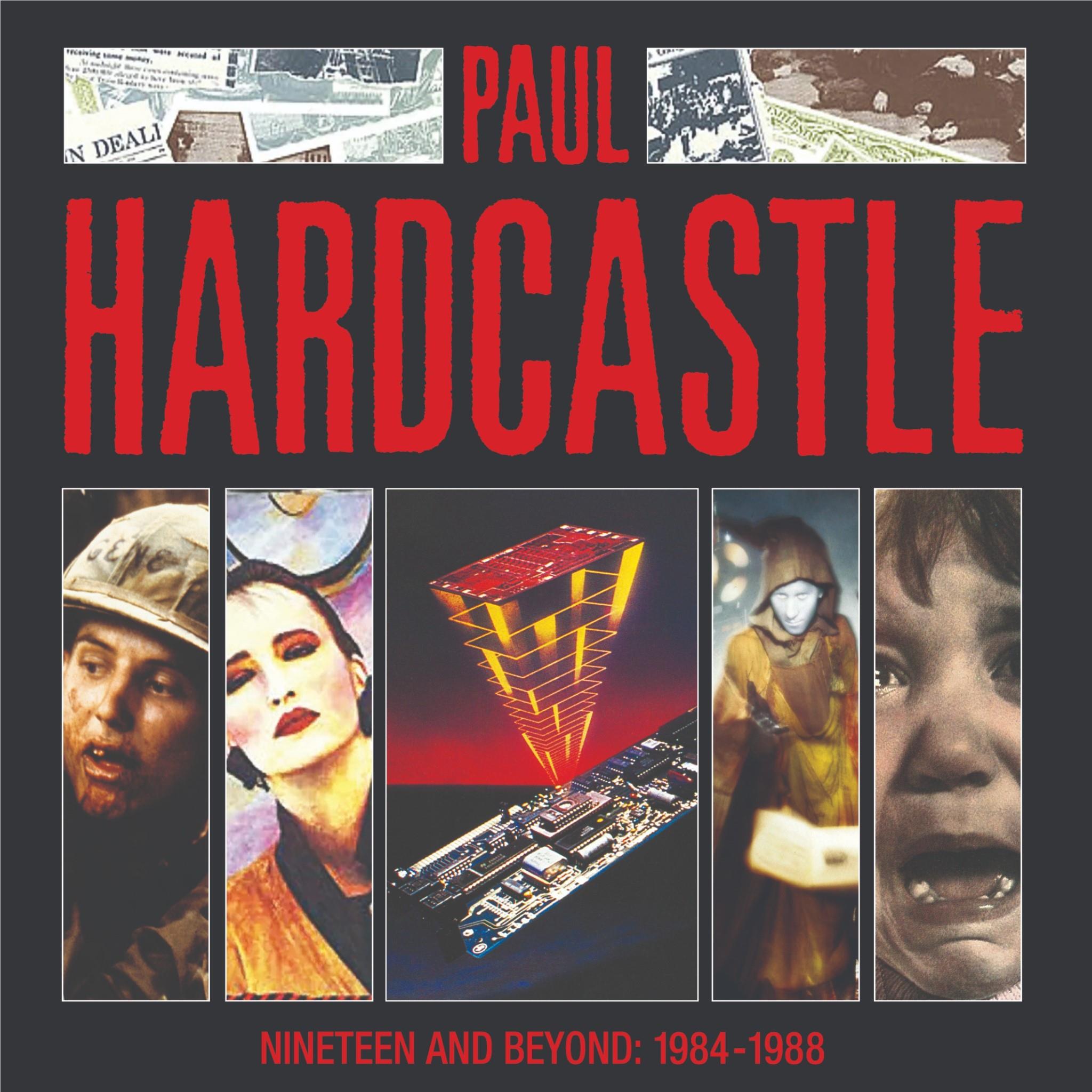 Nineteen And Beyond: Paul Hardcastle 1984-1988,  By: Hardcastle, Paul