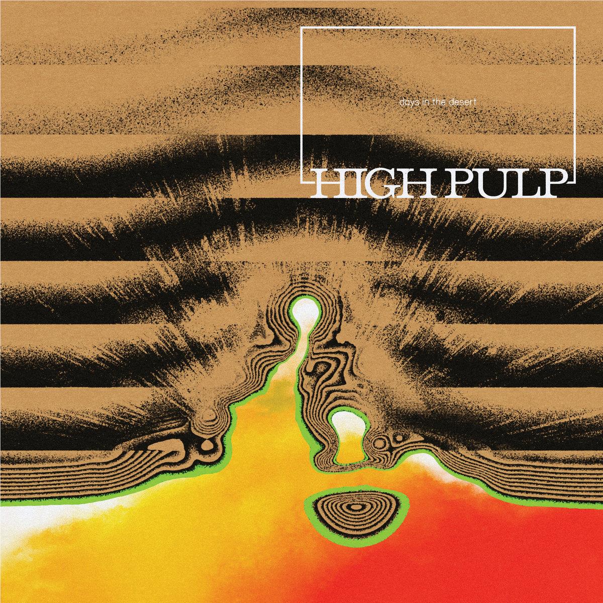 Days In The Desert, By: High Pulp