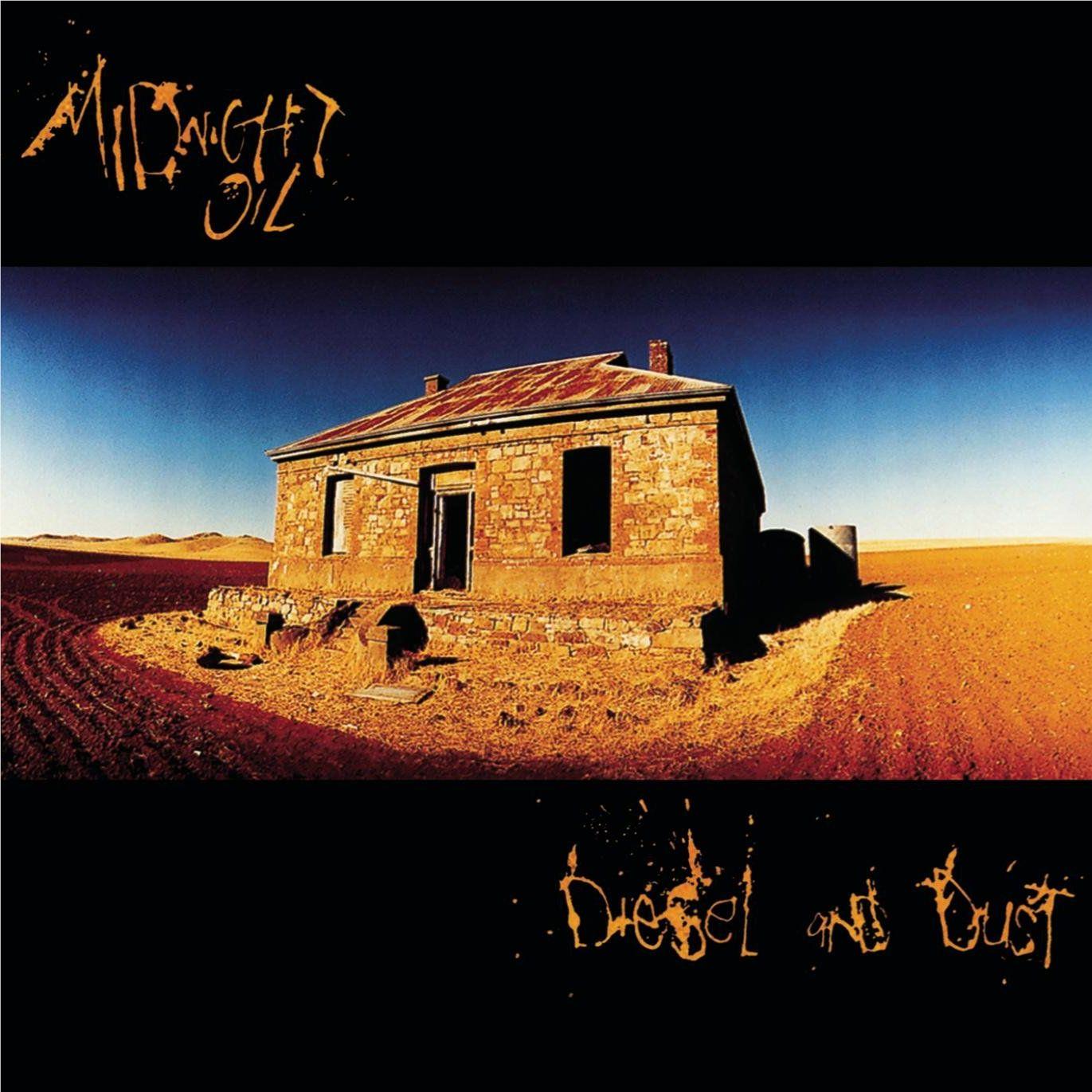 Diesel And Dust,  By: Midnight Oil