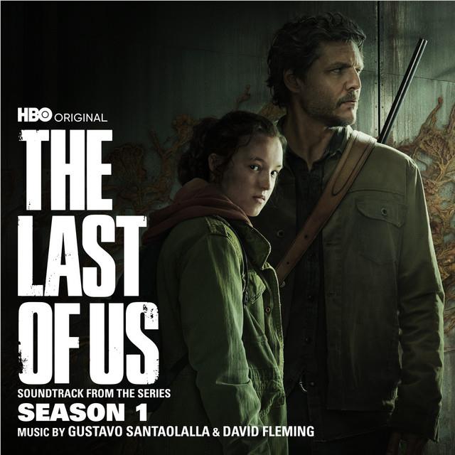 The Last Of Us: Season 1 (HBO Original Series Soundtrack),  By: santaolalla, gustavo  & david fleming
