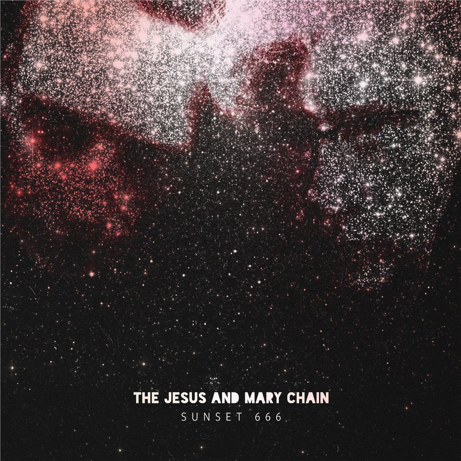 Sunset 666 (Live at Hollywood Palladium) - By:Jesus And Mary Chain, The