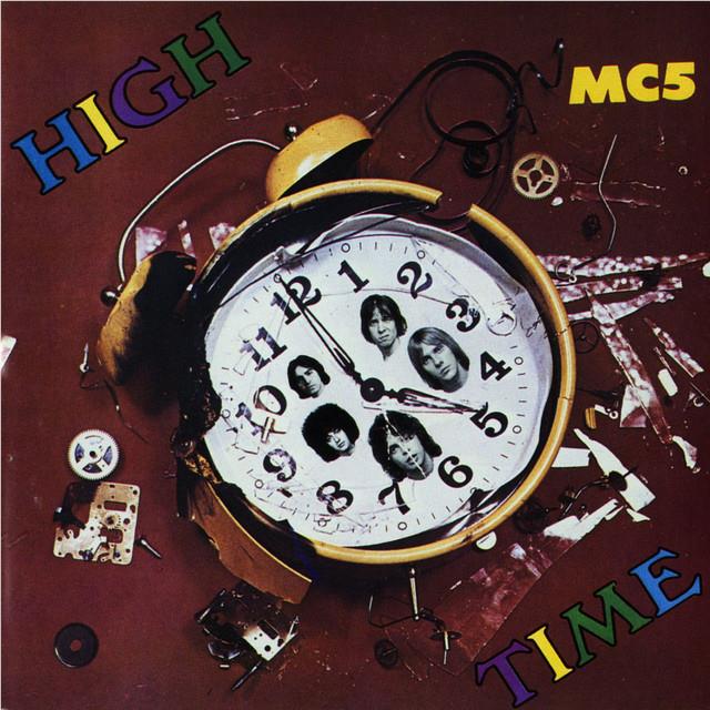 High Time (Clear & Yellow Splatter Vinyl) - By: Mc5
