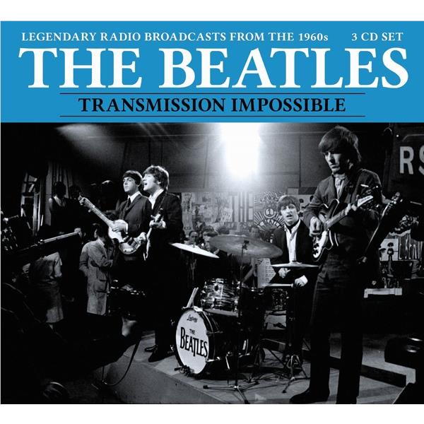 Transmission Impossible: Legendary Radio Broadcasts From The 1960s, By: Beatles, The