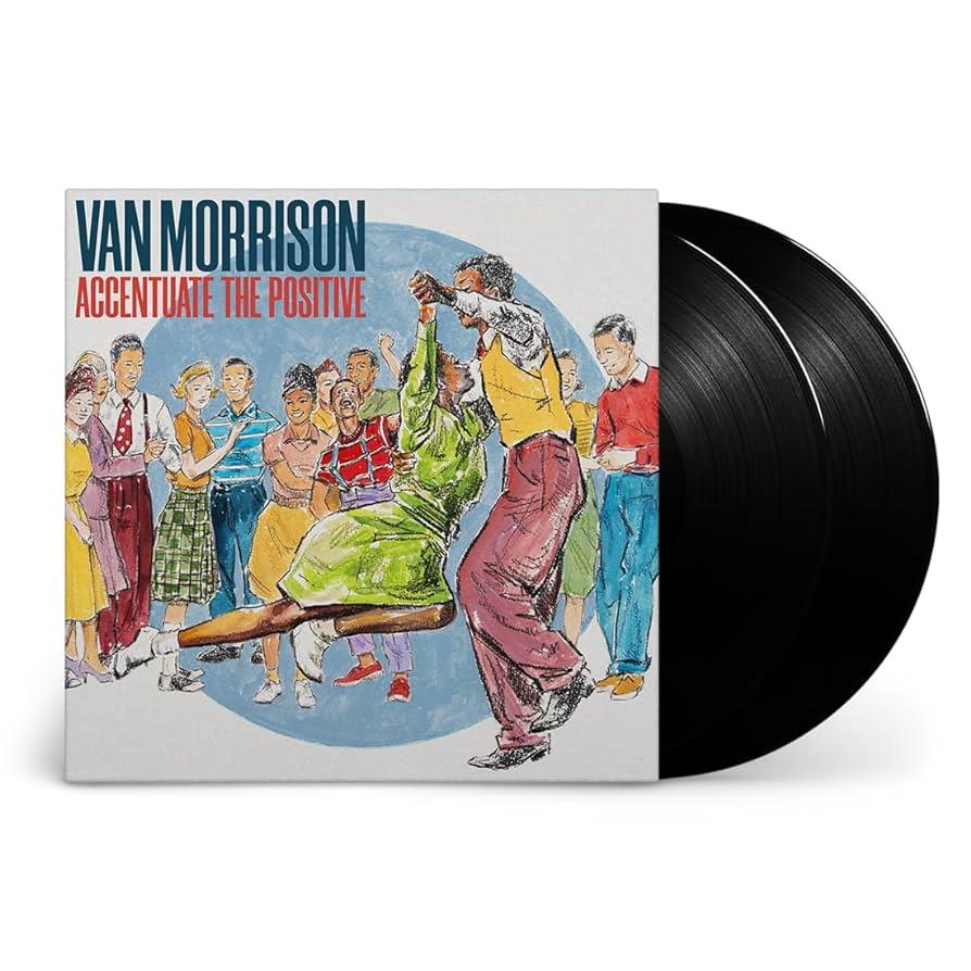 Accentuate The Positive (Vinyl) - By: Van Morrison