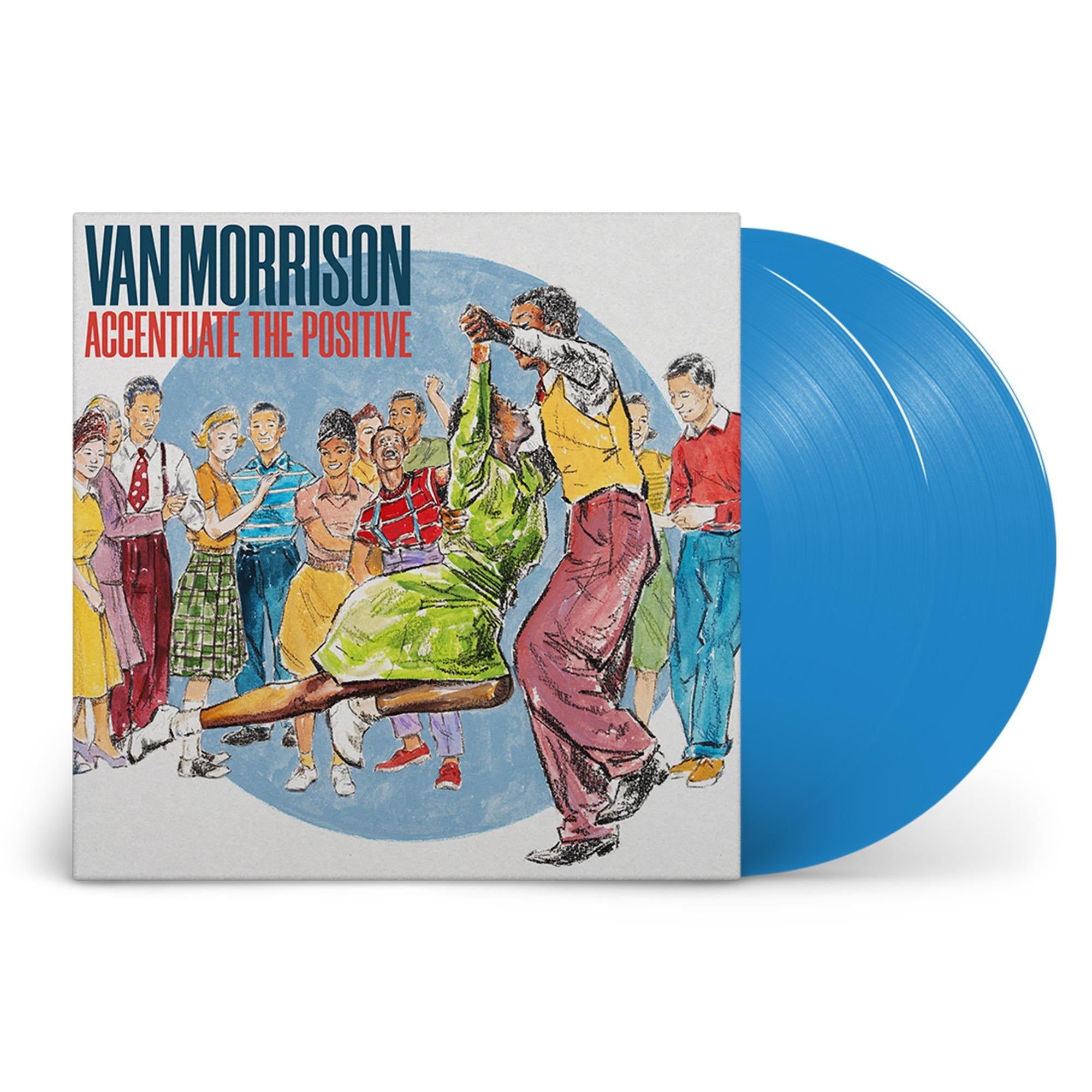 Accentuate The Positive (Blue Vinyl) - By: Van Morrison