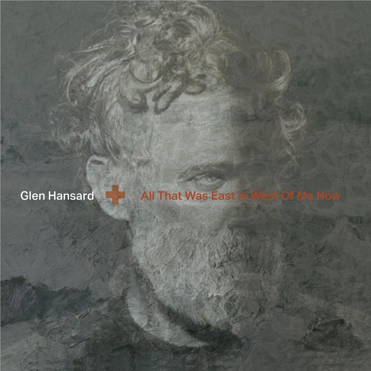 All That Was East Is West Of Me Now,  By: Hansard, Glen