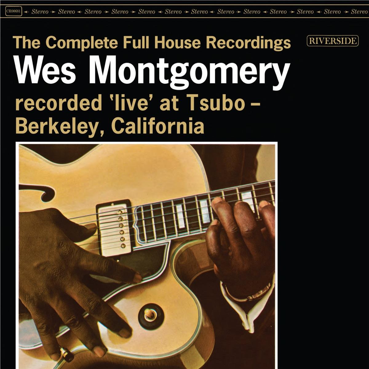 The Complete Full House Recordings,  By: Montgomery, Wes