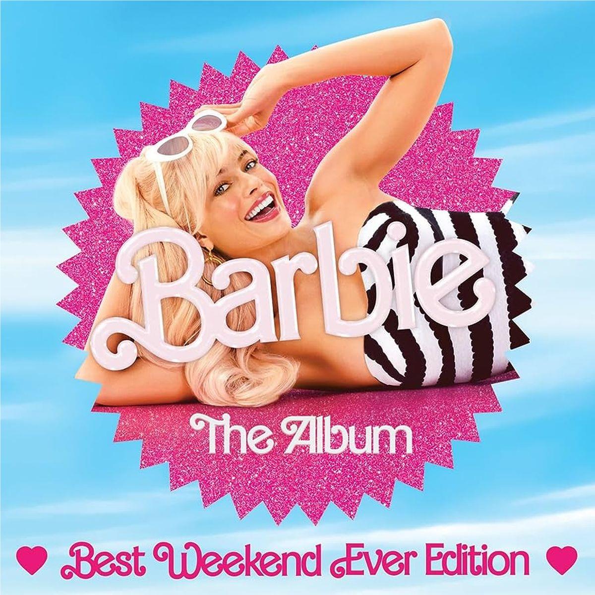 Barbie The Album (Best Weekend Ever Edition),  By: Soundtrack