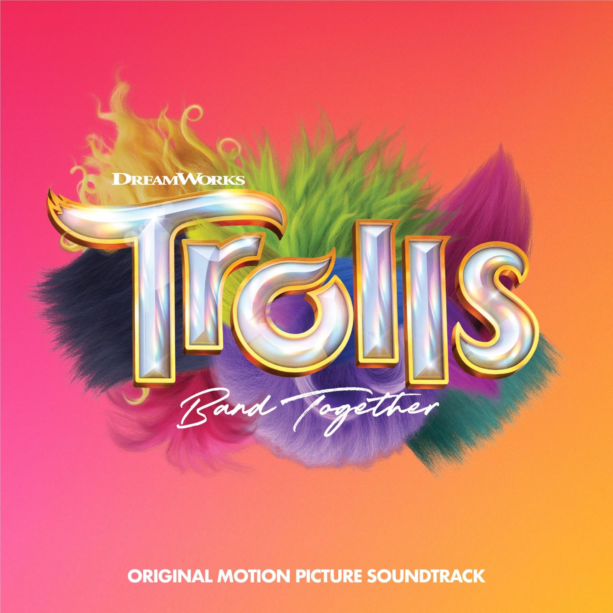 Trolls Band Together (Original Motion Picture Soundtrack),  By: Various Artist/Soundtrack