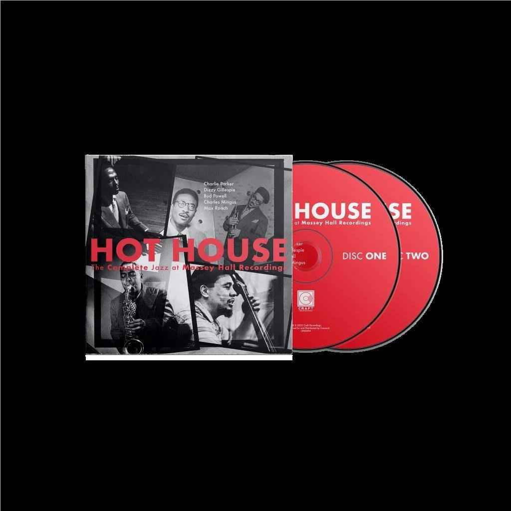 Hot House: The Complete Jazz At Massey Hall Recordings,  By: Charlie Parker, Dizzy Gillespie, Bud Powell, Charles Mingus, Max Roach
