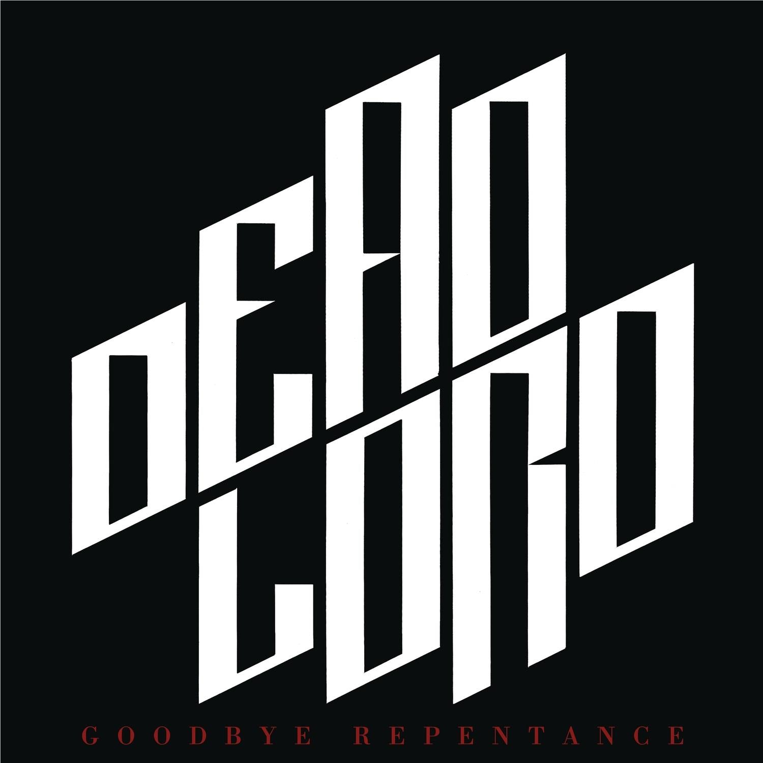 Goodbye Repentance, By: Dead Lord
